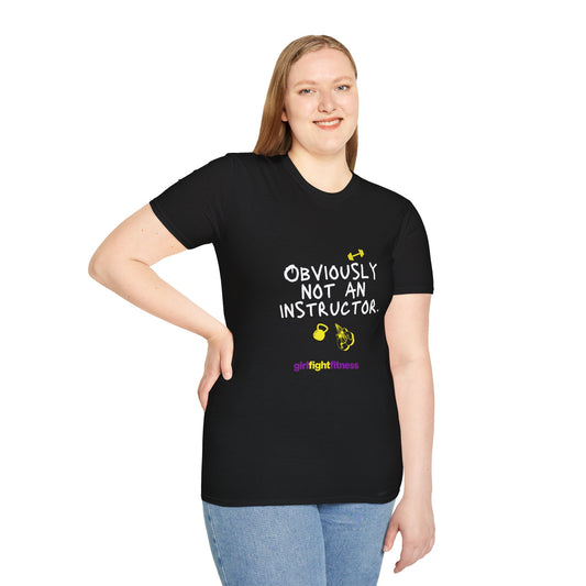 "Obviously Not an Instructor" Unisex Softstyle T-Shirt