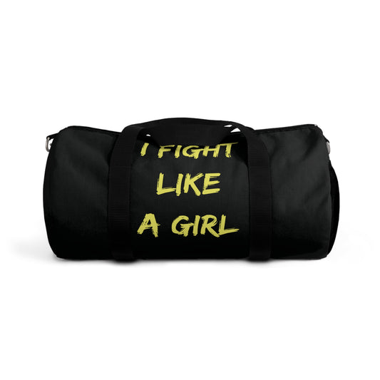 I FIGHT LIKE A GIRL Duffel Bag