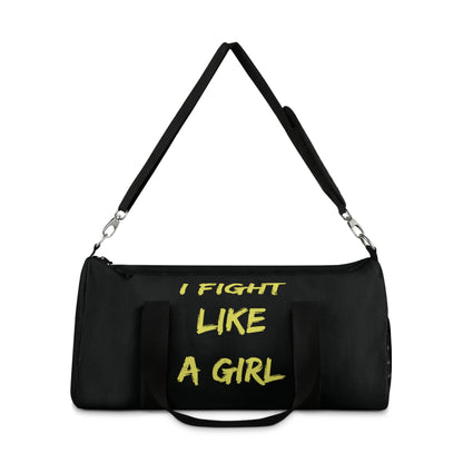 I FIGHT LIKE A GIRL Duffel Bag