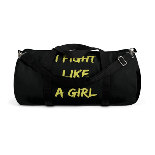 I FIGHT LIKE A GIRL Duffel Bag