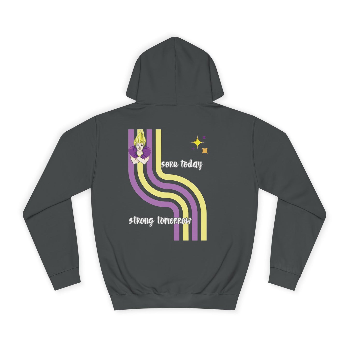 Sore Today - Strong Tomorrow - Unisex College Hoodie (Dark)