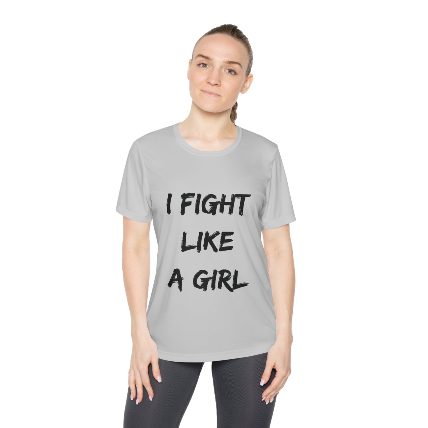 I Fight Like a Girl -  Moisture-Wicking Tee