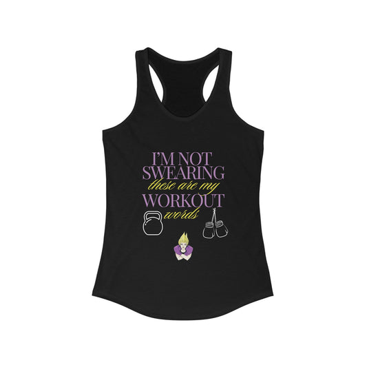 I'm Not Swearing - Women's Ideal Racerback Tank (Dark)