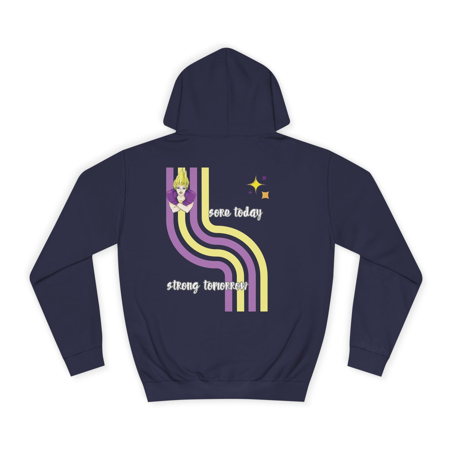 Sore Today - Strong Tomorrow - Unisex College Hoodie (Dark)