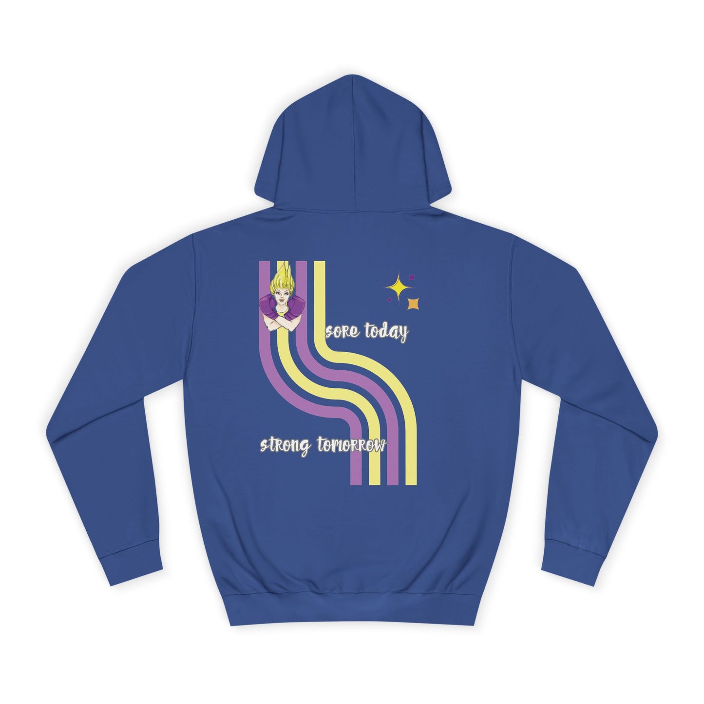 Sore Today - Strong Tomorrow - Unisex College Hoodie (Dark)