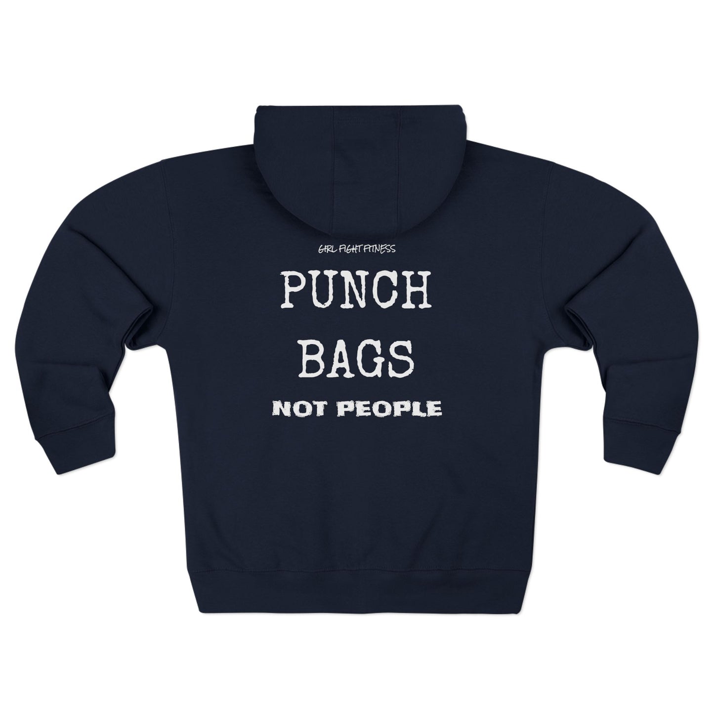 "Punch Bags Not People" Unisex Zip-Up Hoodie