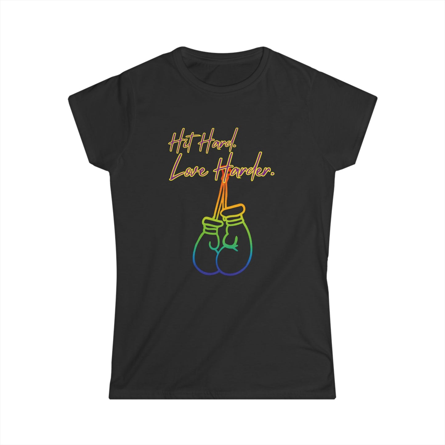 Pride - "Hit Hard, Love Harder" Women's-Cut Softstyle T-Shirt