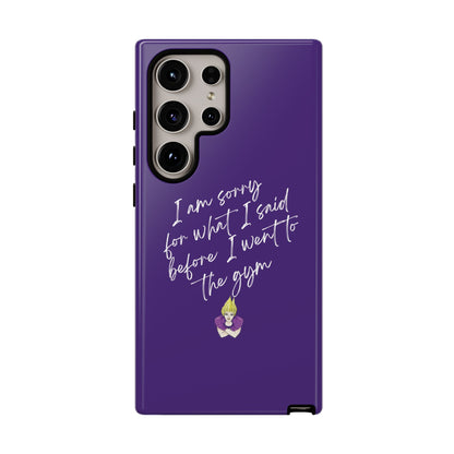 I'm Sorry For What I Said...Cell Phone Case