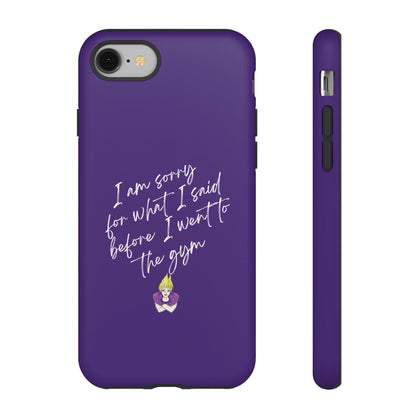 I'm Sorry For What I Said...Cell Phone Case