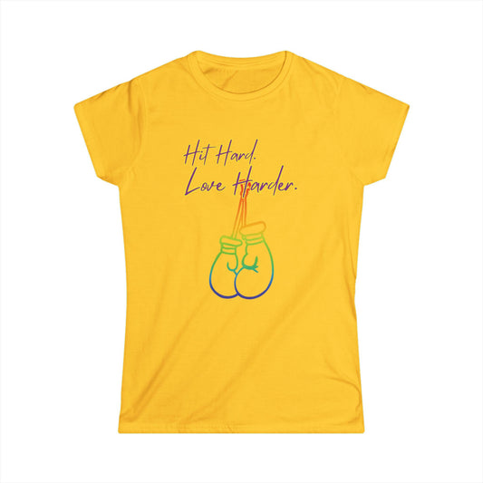 Pride - "Hit Hard, Love Harder" Women's-Cut Softstyle T-Shirt