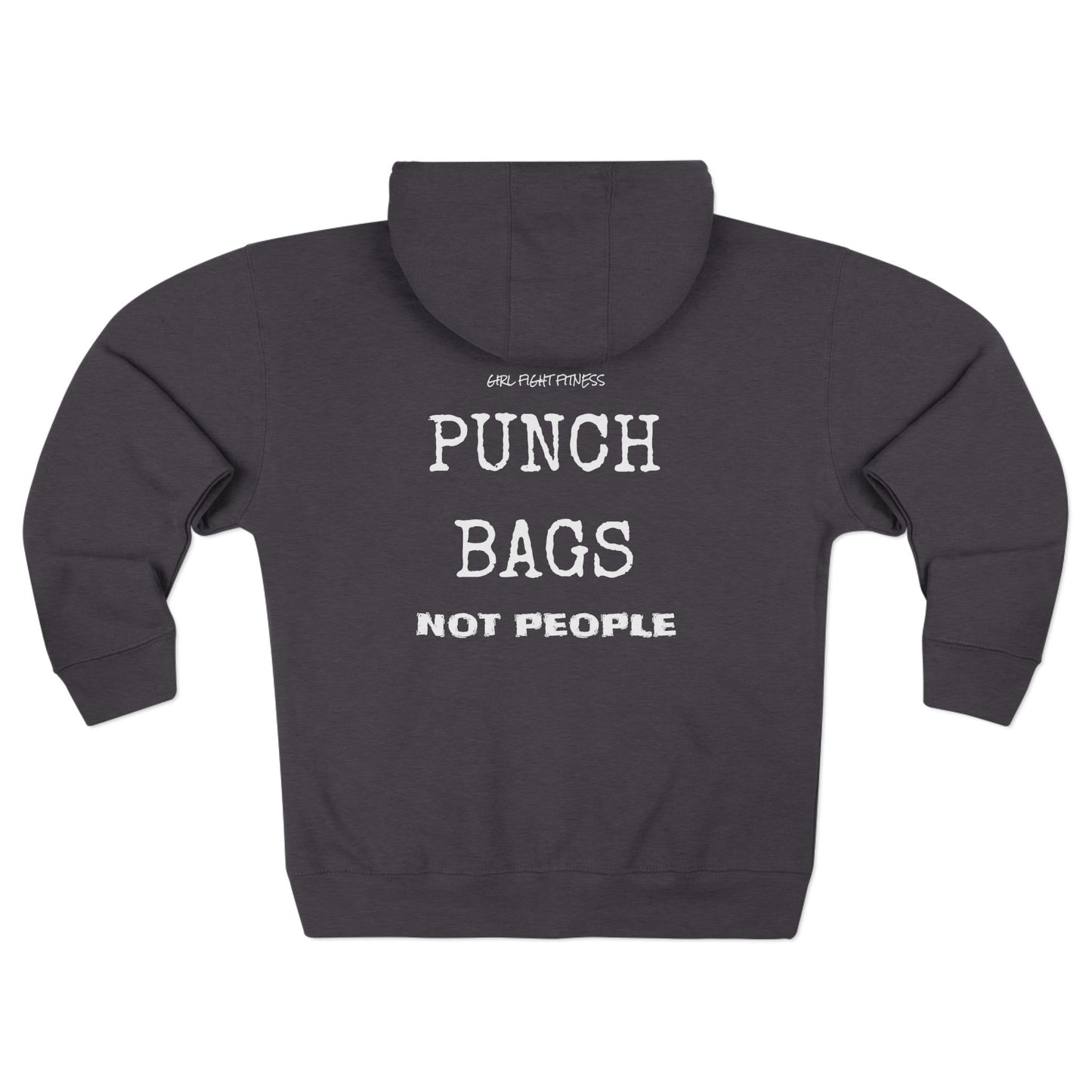 "Punch Bags Not People" Unisex Zip-Up Hoodie