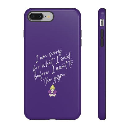 I'm Sorry For What I Said...Cell Phone Case