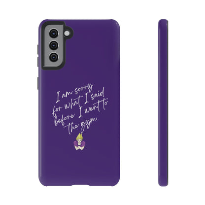 I'm Sorry For What I Said...Cell Phone Case