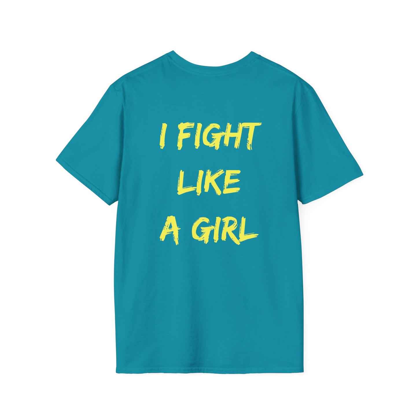 I FIGHT LIKE A GIRL Unisex Softstyle T-Shirt