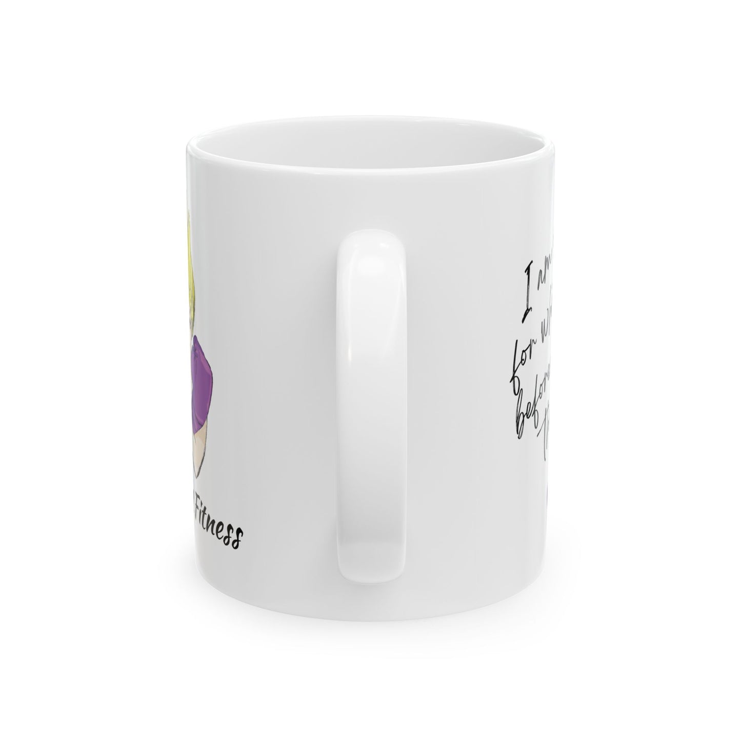 I'm Sorry for What I Said -  Ceramic Mug 11oz - White