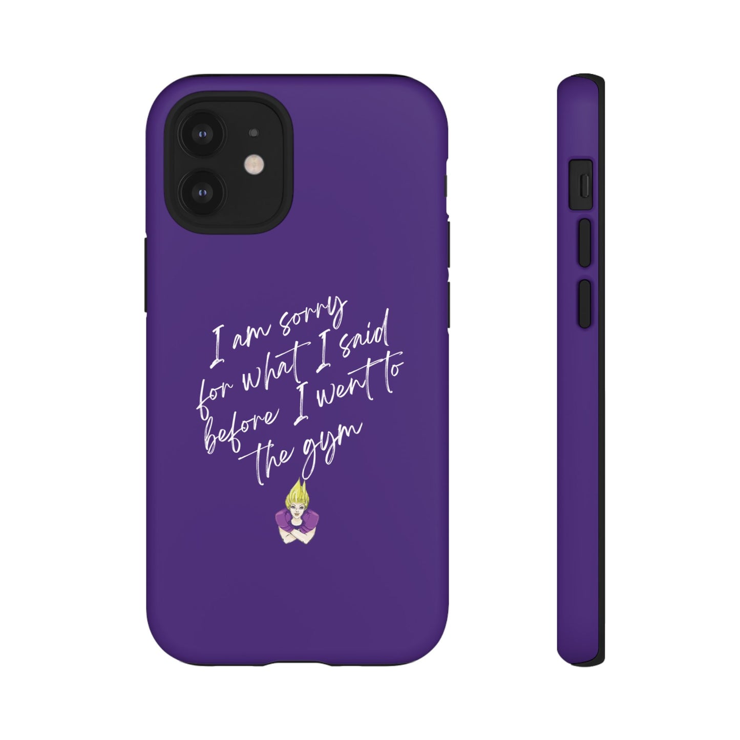 I'm Sorry For What I Said...Cell Phone Case