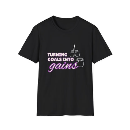 Turning Goals Into Gains -  Unisex Softstyle T-Shirt