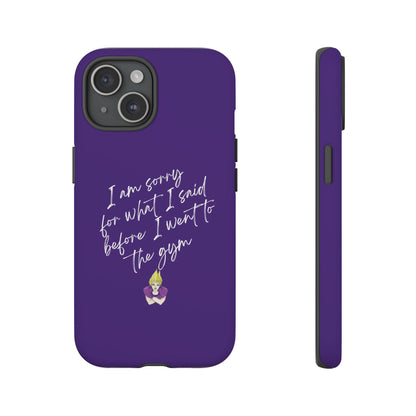 I'm Sorry For What I Said...Cell Phone Case