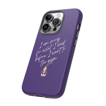 I'm Sorry For What I Said...Cell Phone Case