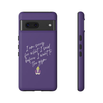 I'm Sorry For What I Said...Cell Phone Case