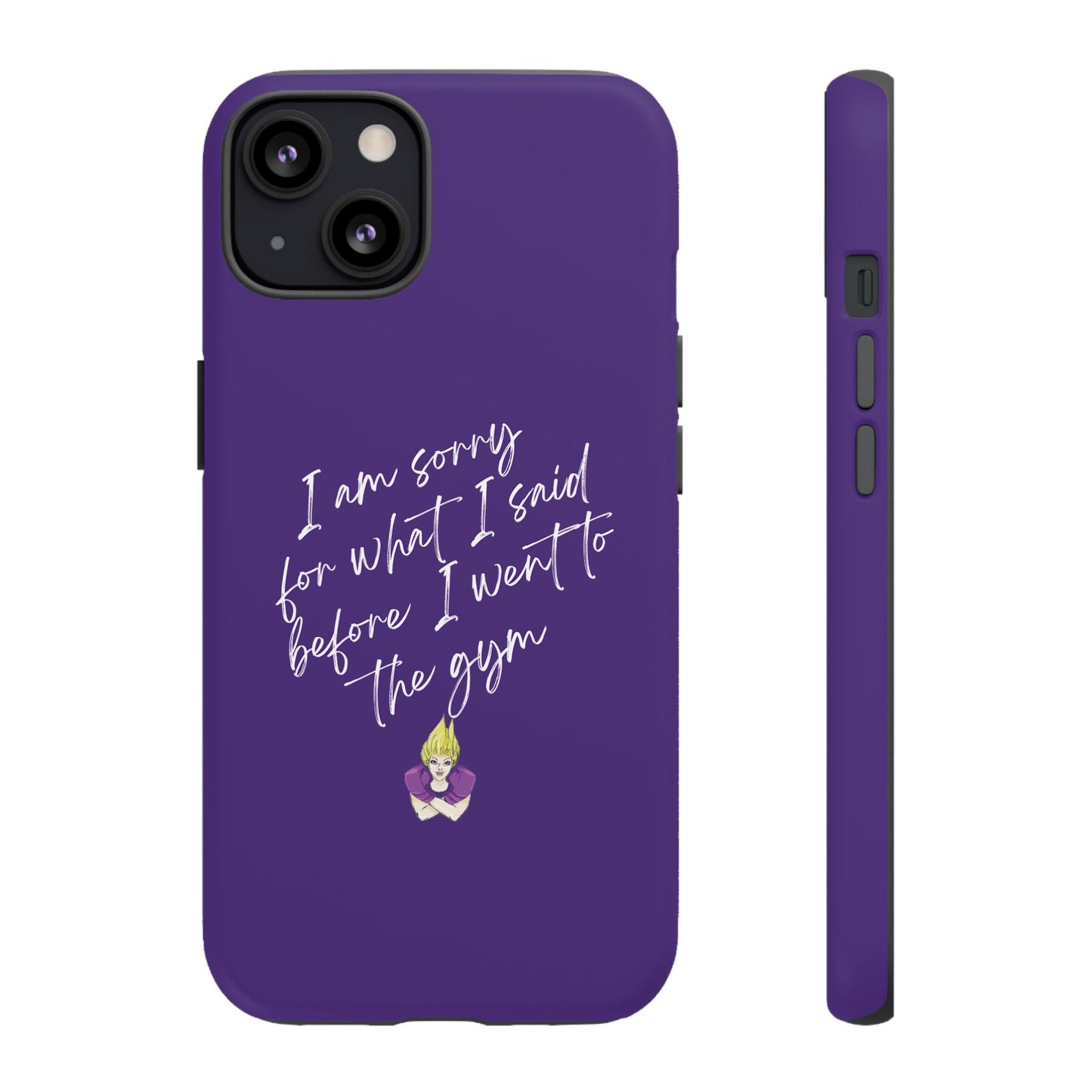 I'm Sorry For What I Said...Cell Phone Case