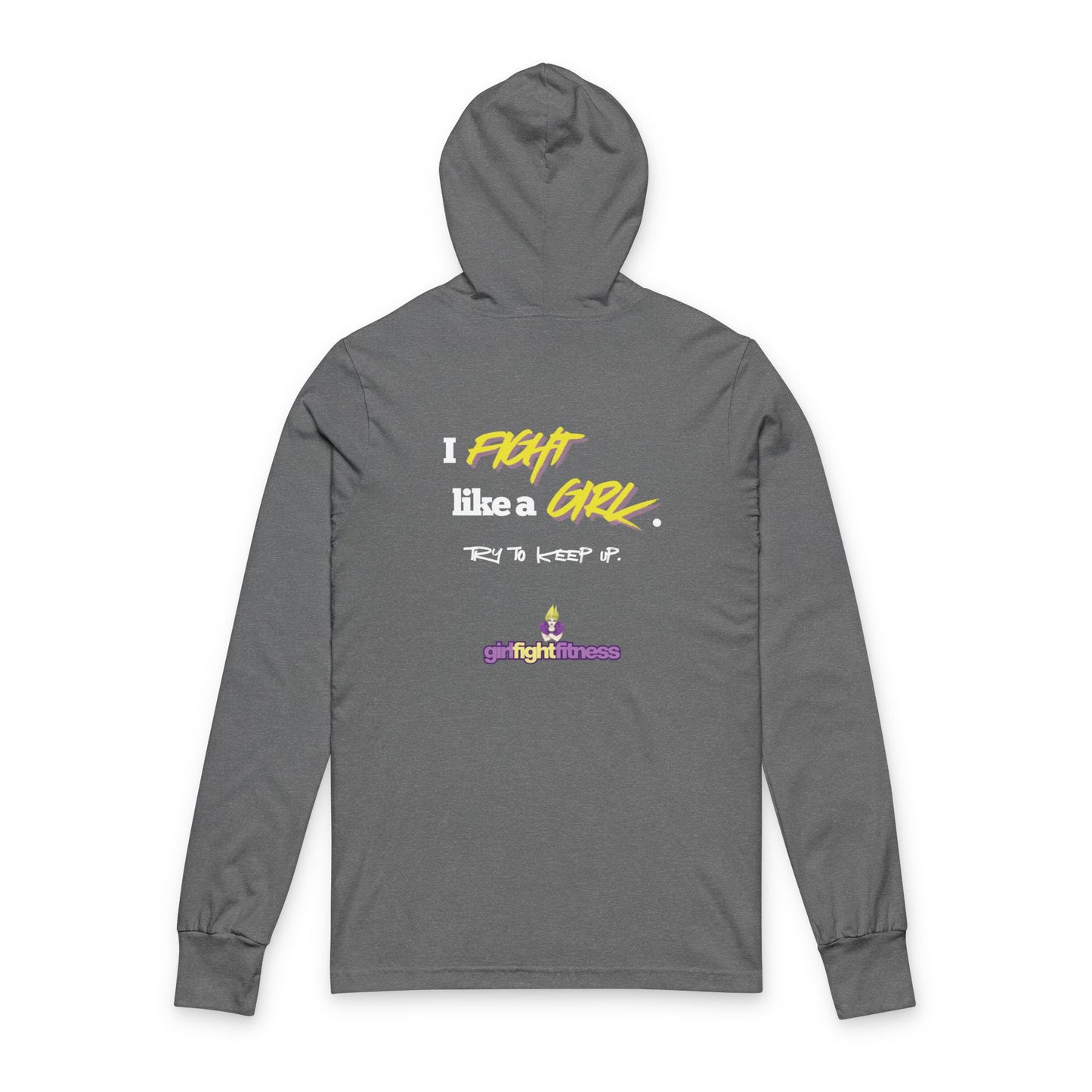 I Fight Like a Girl - Unisex Hooded Long Sleeve Tee