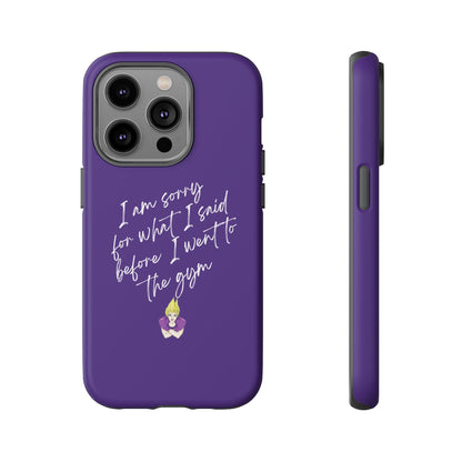 I'm Sorry For What I Said...Cell Phone Case