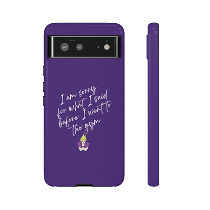 I'm Sorry For What I Said...Cell Phone Case