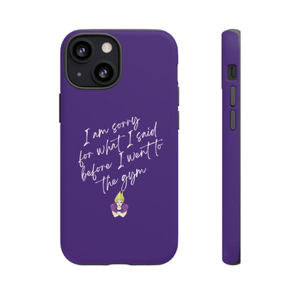 I'm Sorry For What I Said...Cell Phone Case