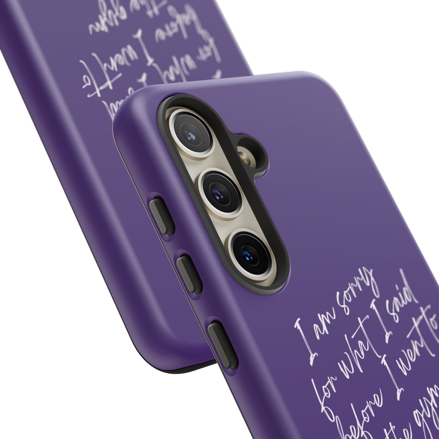 I'm Sorry For What I Said...Cell Phone Case