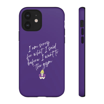 I'm Sorry For What I Said...Cell Phone Case