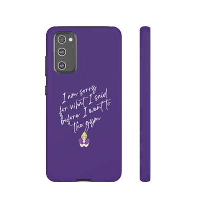 I'm Sorry For What I Said...Cell Phone Case