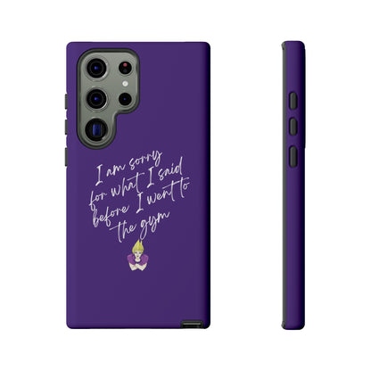 I'm Sorry For What I Said...Cell Phone Case