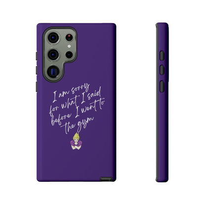 I'm Sorry For What I Said...Cell Phone Case