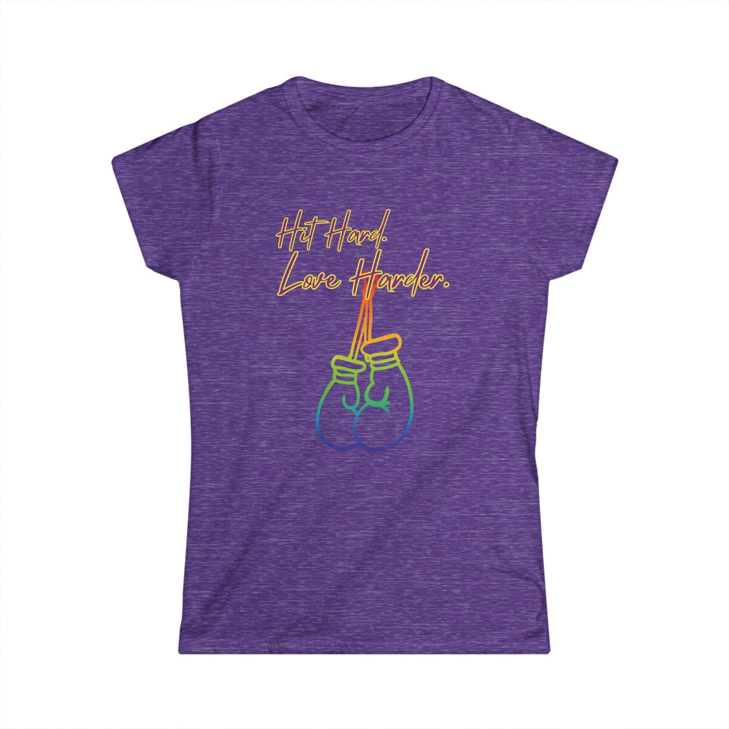 Pride - "Hit Hard, Love Harder" Women's-Cut Softstyle T-Shirt